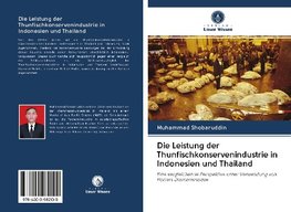 Die Leistung der Thunfischkonservenindustrie in Indonesien und Thailand