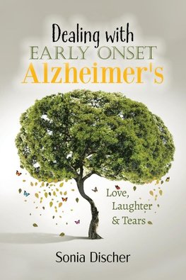 Dealing with Early Onset Alzheimer's