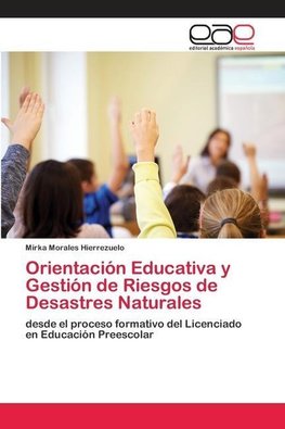 Orientación Educativa y Gestión de Riesgos de Desastres Naturales