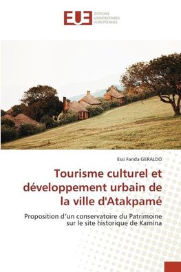 Tourisme culturel et développement urbain de la ville d'Atakpamé