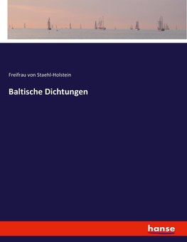 Baltische Dichtungen