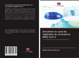 Simulation du cycle de réplication du coronavirus SRAS-CoV-2