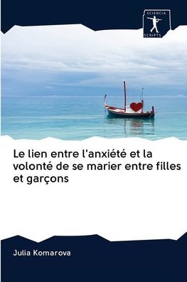 Le lien entre l'anxiété et la volonté de se marier entre filles et garçons