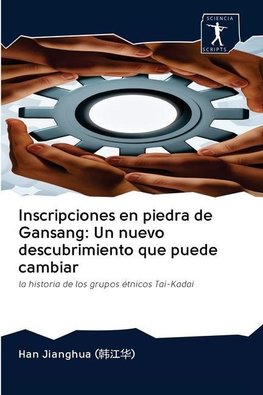 Inscripciones en piedra de Gansang: Un nuevo descubrimiento que puede cambiar