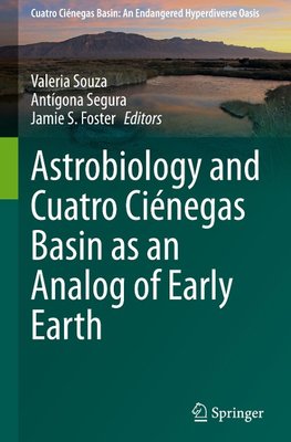 Astrobiology and Cuatro Ciénegas Basin as an Analog of Early Earth