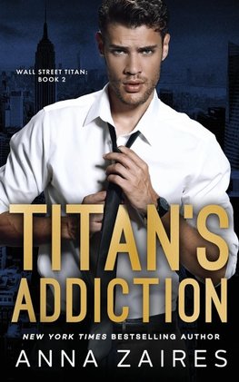 Titan's Addiction (Wall Street Titan Book 2)