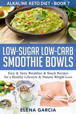 Low-Sugar Low-Carb Smoothie Bowls