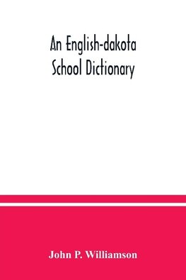 An English-Dakota school dictionary