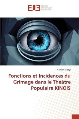 Fonctions et Incidences du Grimage dans le Théâtre Populaire KINOIS