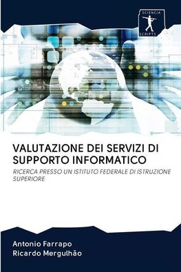 VALUTAZIONE DEI SERVIZI DI SUPPORTO INFORMATICO