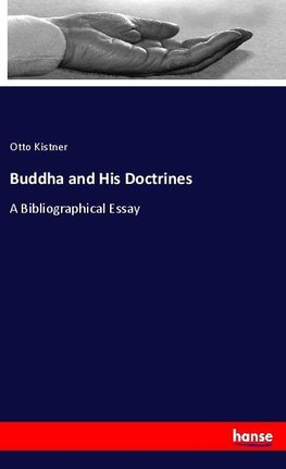 Buddha and His Doctrines