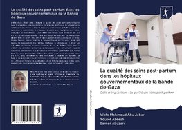 La qualité des soins post-partum dans les hôpitaux gouvernementaux de la bande de Gaza