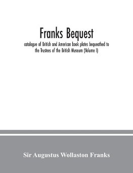 Franks bequest