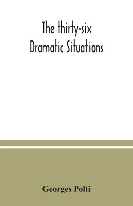 The thirty-six dramatic situations