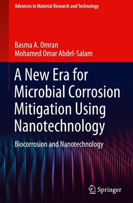 A New Era for Microbial Corrosion Mitigation Using Nanotechnology