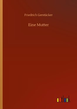 Eine Mutter