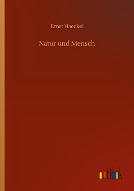 Natur und Mensch