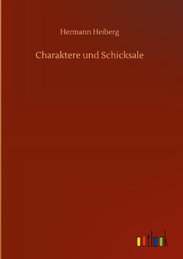 Charaktere und Schicksale