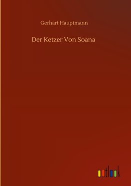 Der Ketzer Von Soana