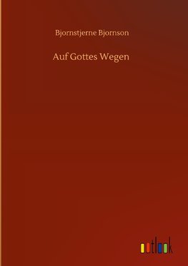 Auf Gottes Wegen