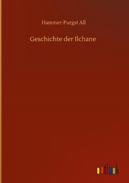 Geschichte der Ilchane