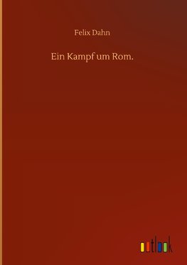 Ein Kampf um Rom.