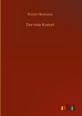 Der rote Komet