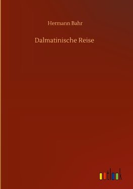 Dalmatinische Reise