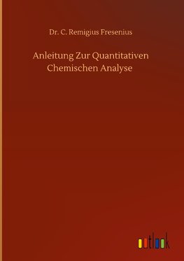 Anleitung Zur Quantitativen Chemischen Analyse