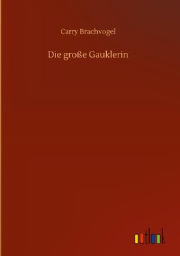 Die große Gauklerin