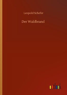 Der Waldbrand