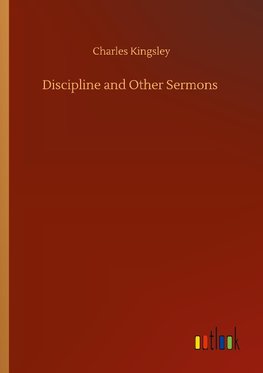 Discipline and Other Sermons