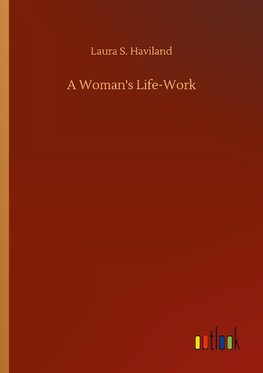 A Woman's Life-Work