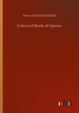 A Second Book of Operas