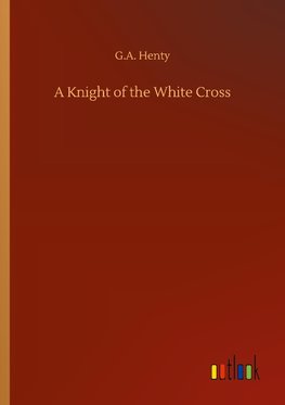 A Knight of the White Cross