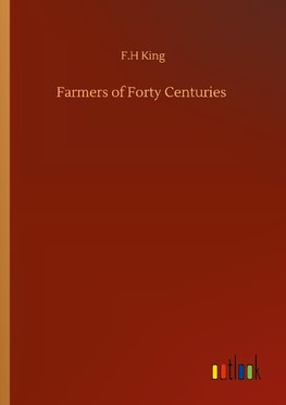 Farmers of Forty Centuries