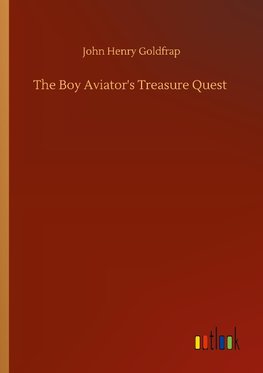 The Boy Aviator's Treasure Quest