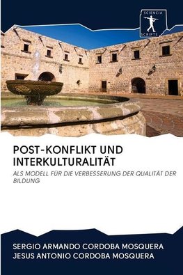 POST-KONFLIKT UND INTERKULTURALITÄT