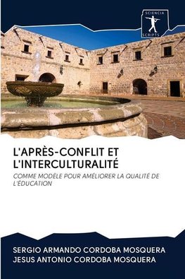 L'APRÈS-CONFLIT ET L'INTERCULTURALITÉ