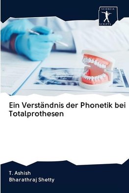 Ein Verständnis der Phonetik bei Totalprothesen