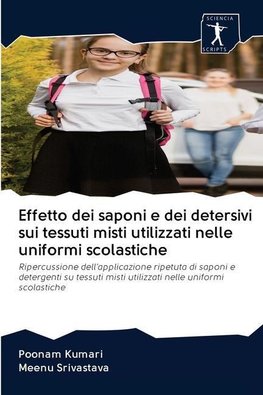 Effetto dei saponi e dei detersivi sui tessuti misti utilizzati nelle uniformi scolastiche