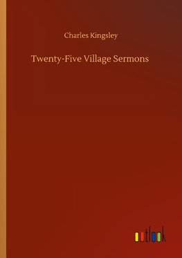 Twenty-Five Village Sermons