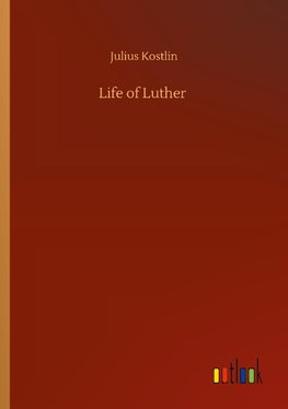 Life of Luther