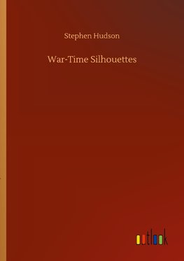 War-Time Silhouettes