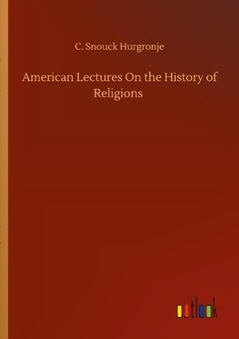 American Lectures On the History of Religions