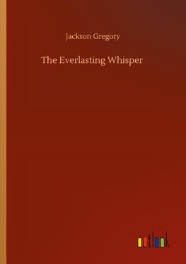 The Everlasting Whisper