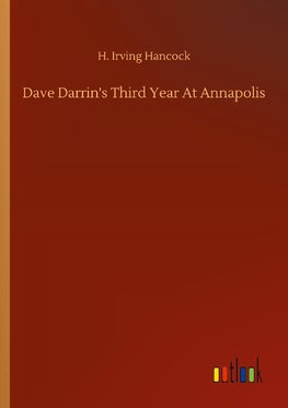 Dave Darrin's Third Year At Annapolis