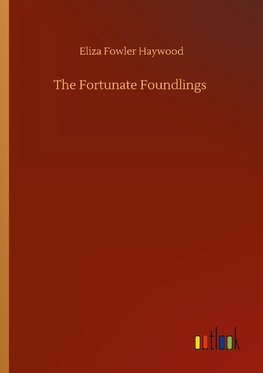 The Fortunate Foundlings