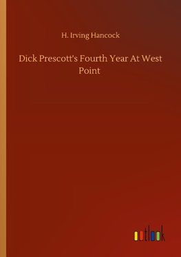 Dick Prescott's Fourth Year At West Point