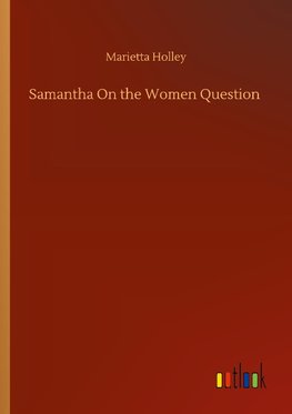 Samantha On the Women Question